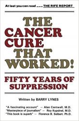 Book: The Cancer Cure That Worked: 50 Years of Suppression, by Barry Lynes